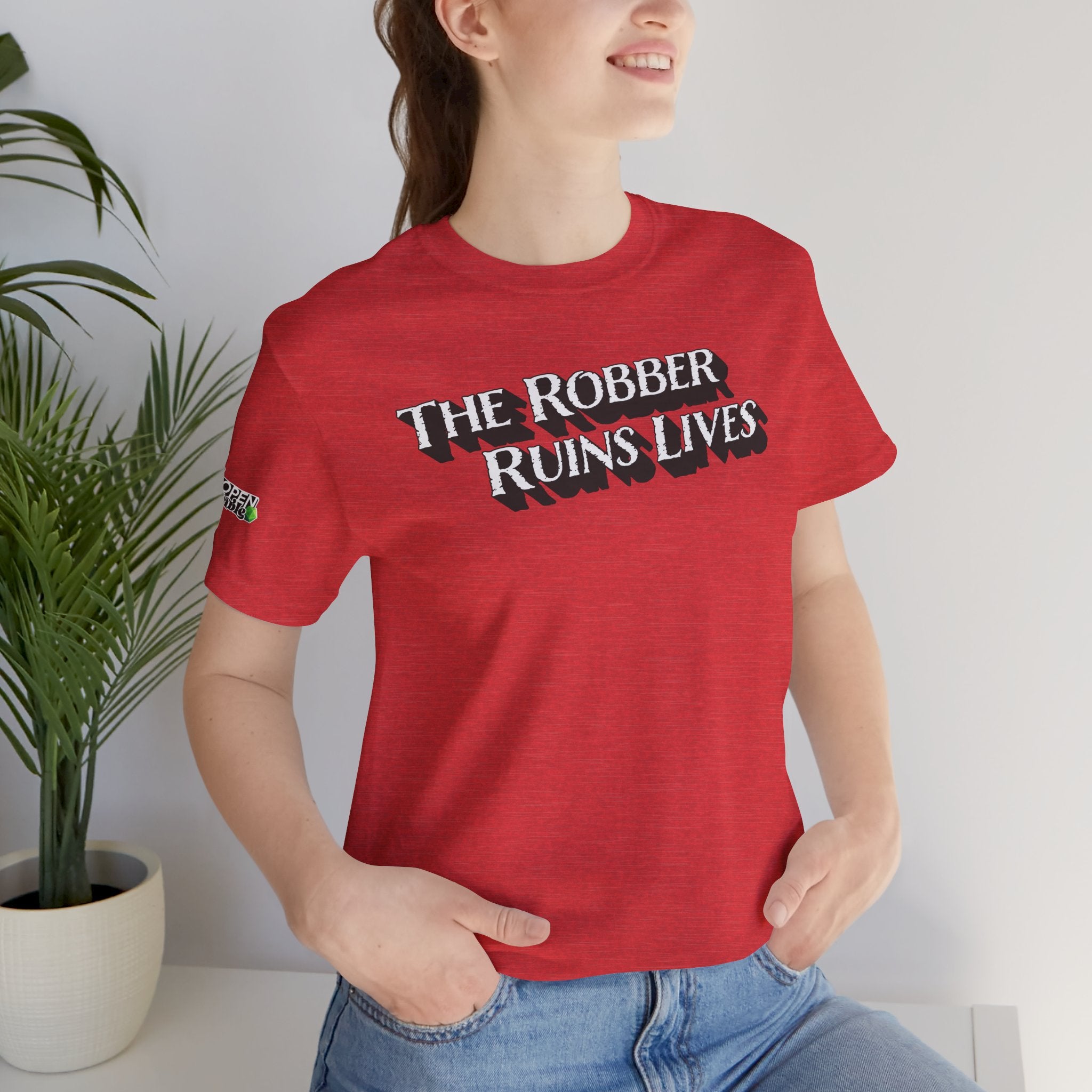 The Robber Ruins Lives Tee