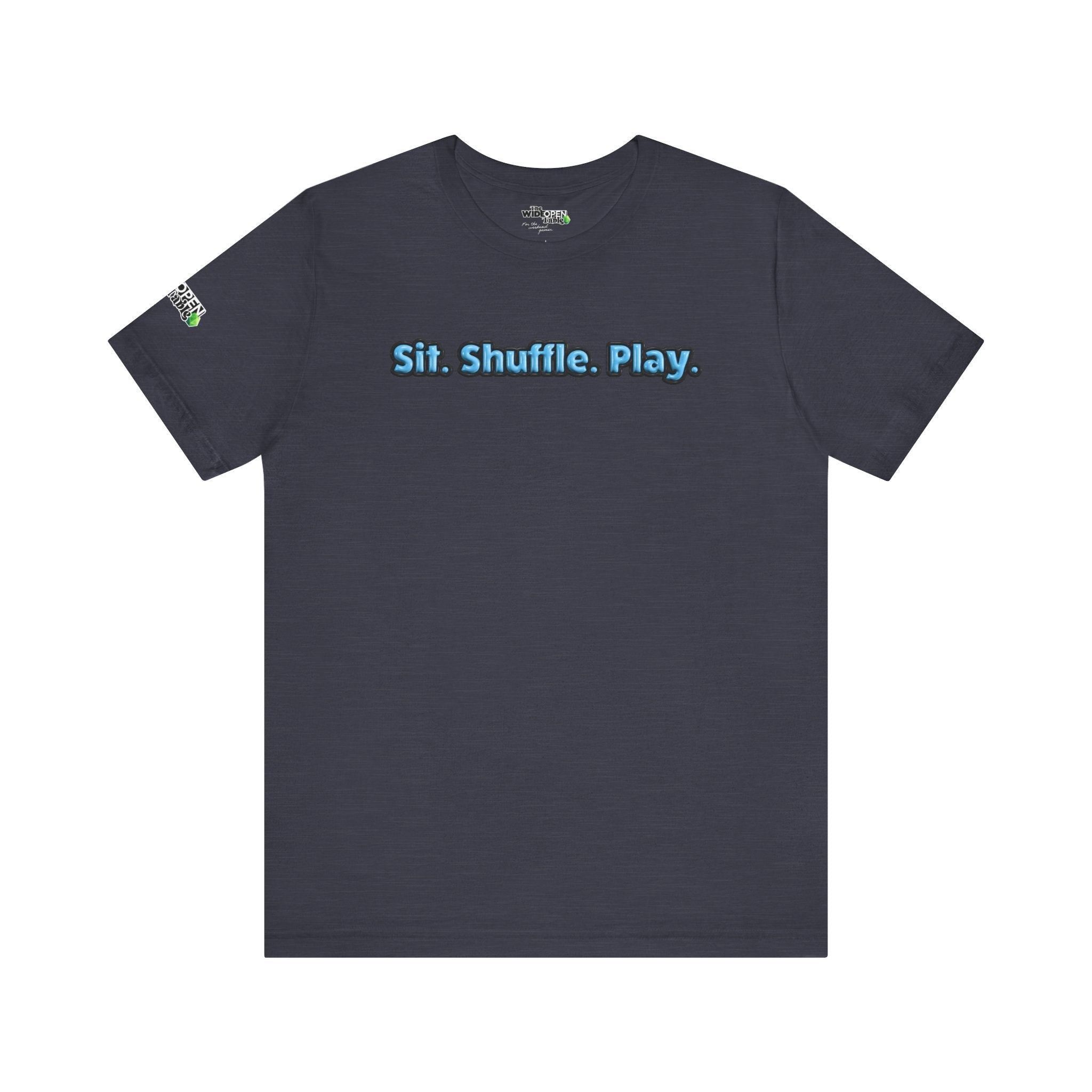 Sit. Shuffle. Play. Tee