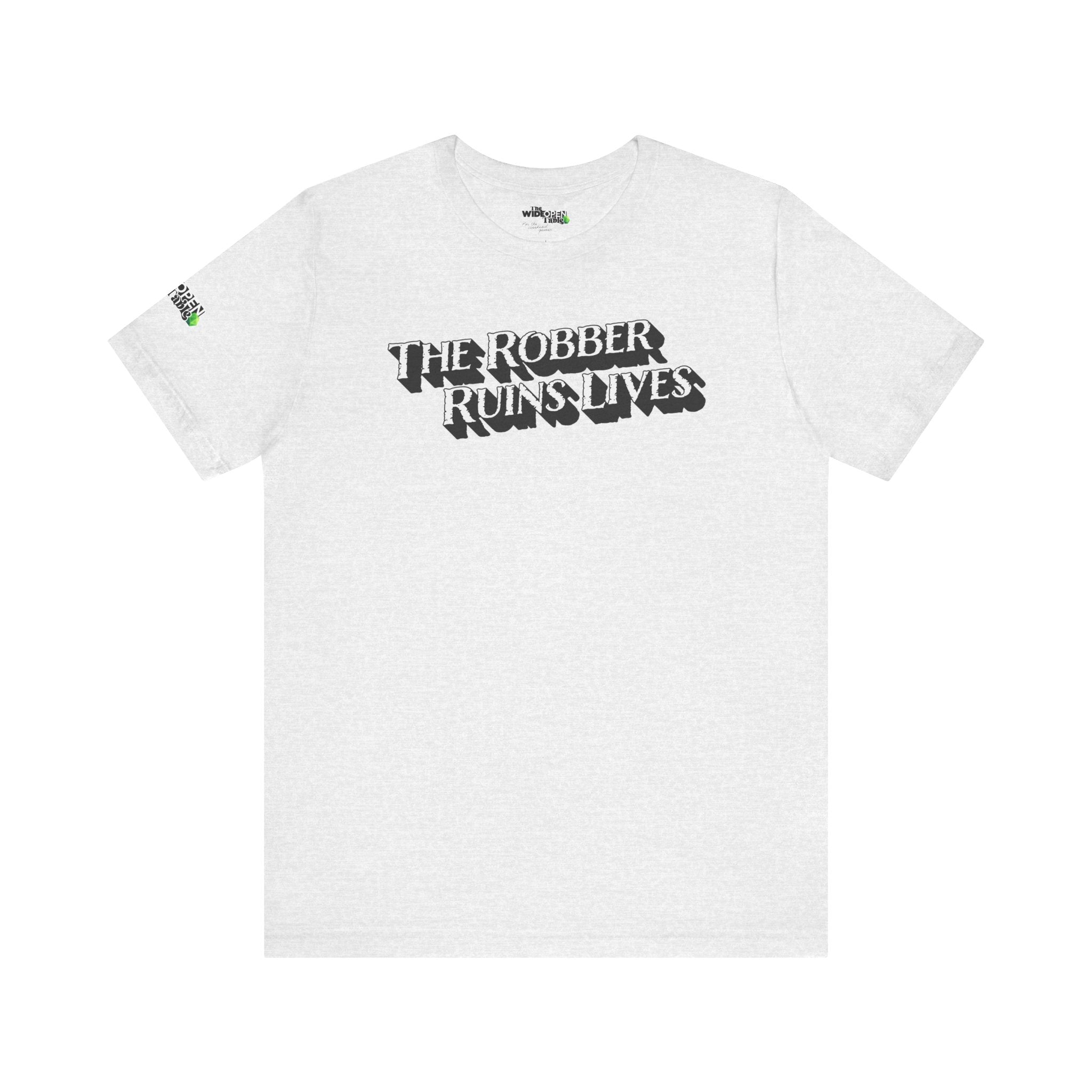 The Robber Ruins Lives Tee