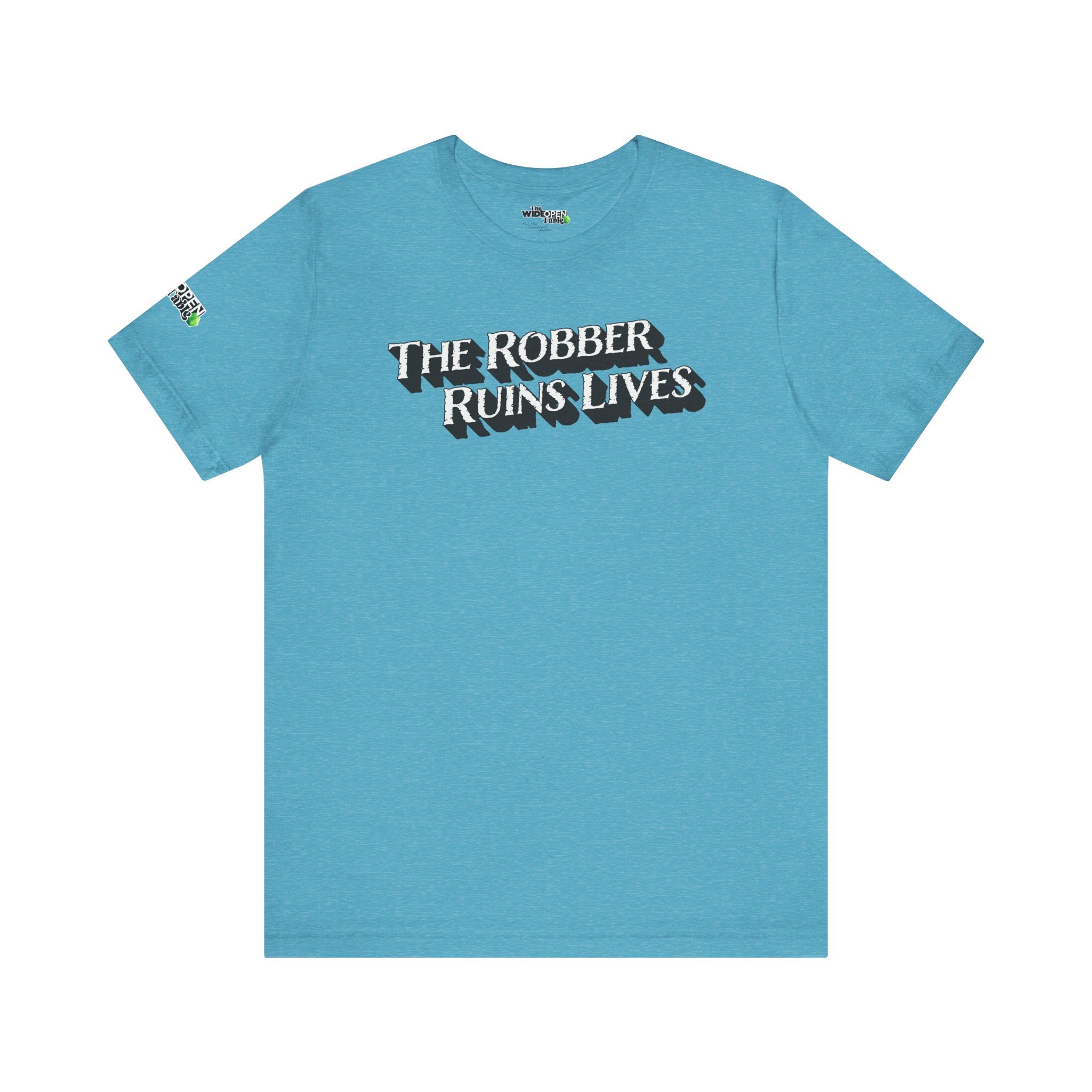 The Robber Ruins Lives Tee
