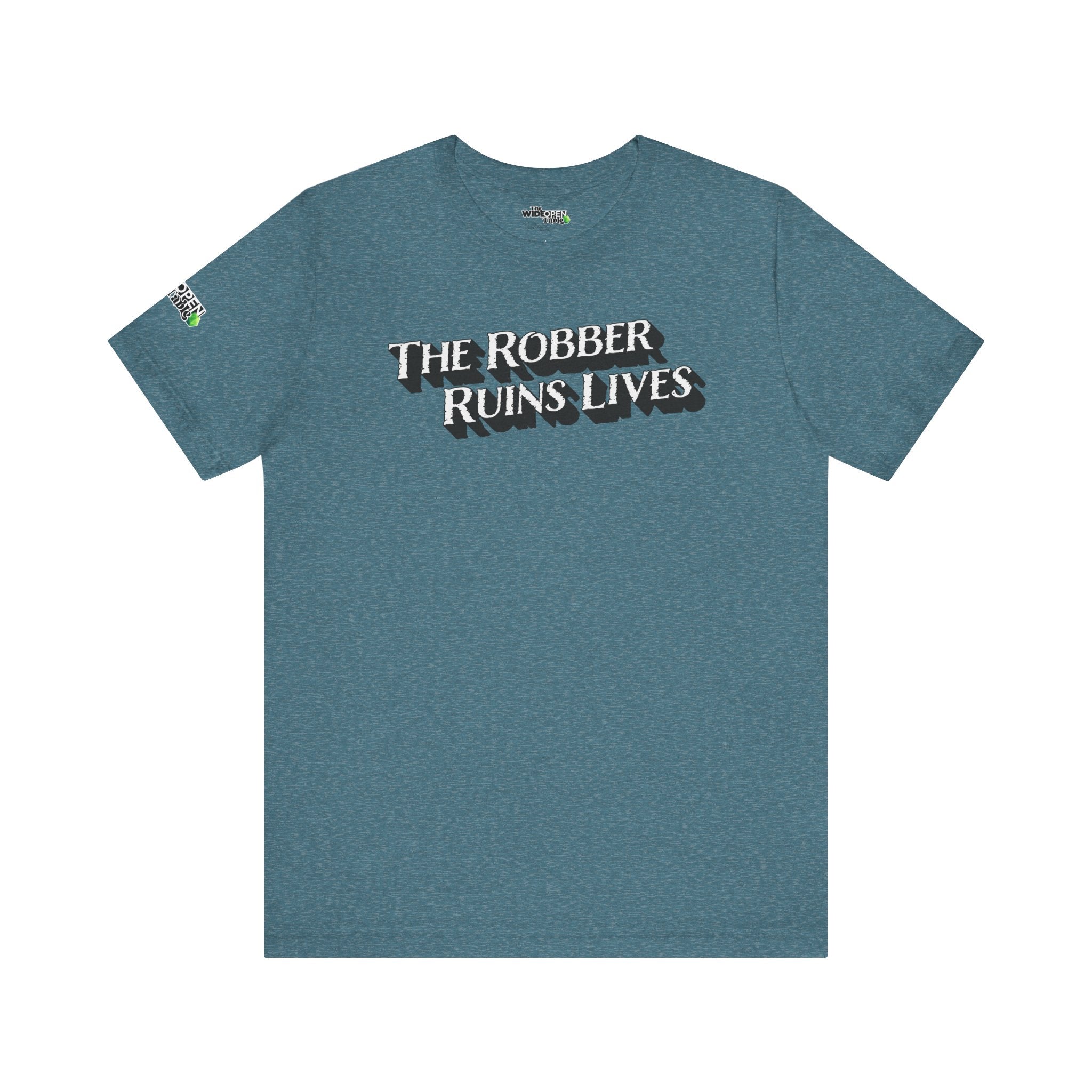 The Robber Ruins Lives Tee