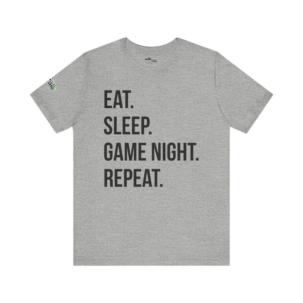 Eat. Sleep. Game Night. Repeat. Tee
