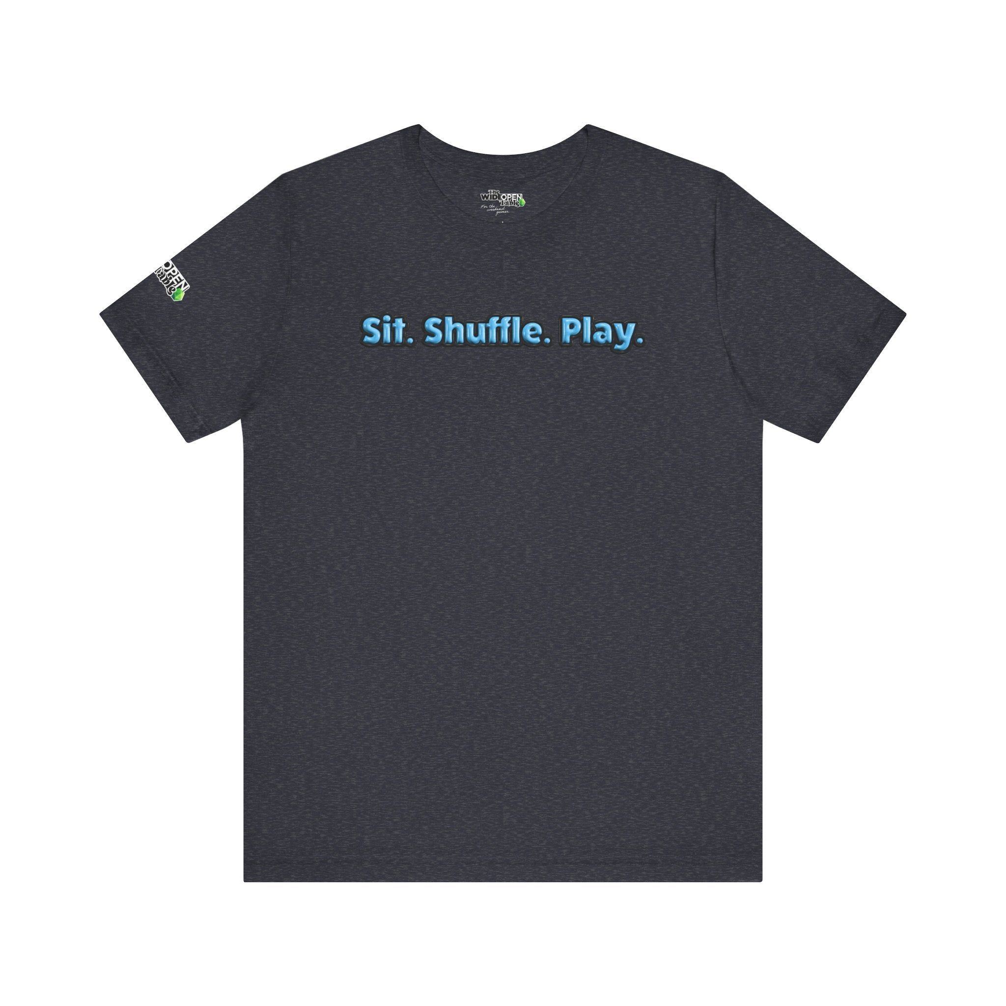 Sit. Shuffle. Play. Tee