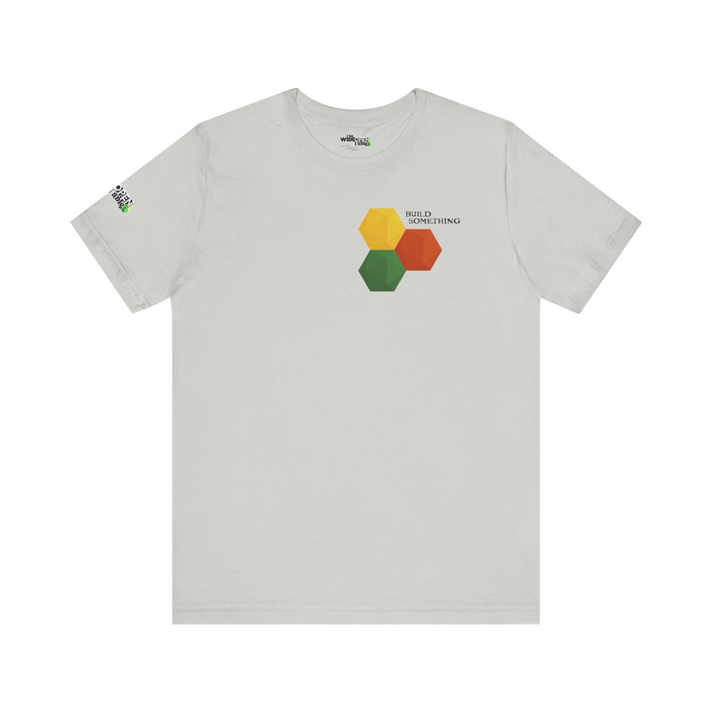 Build Something Tee